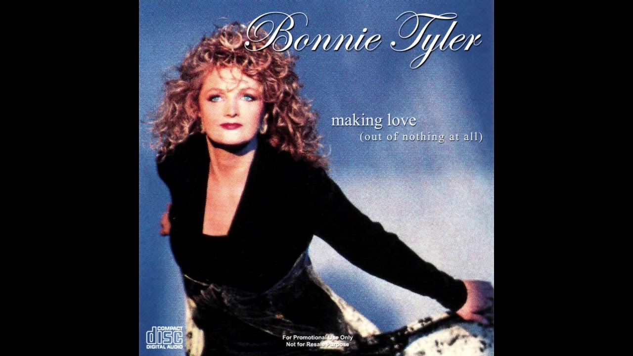 Making Love Out Of Nothing At All Bonnie Tyler 