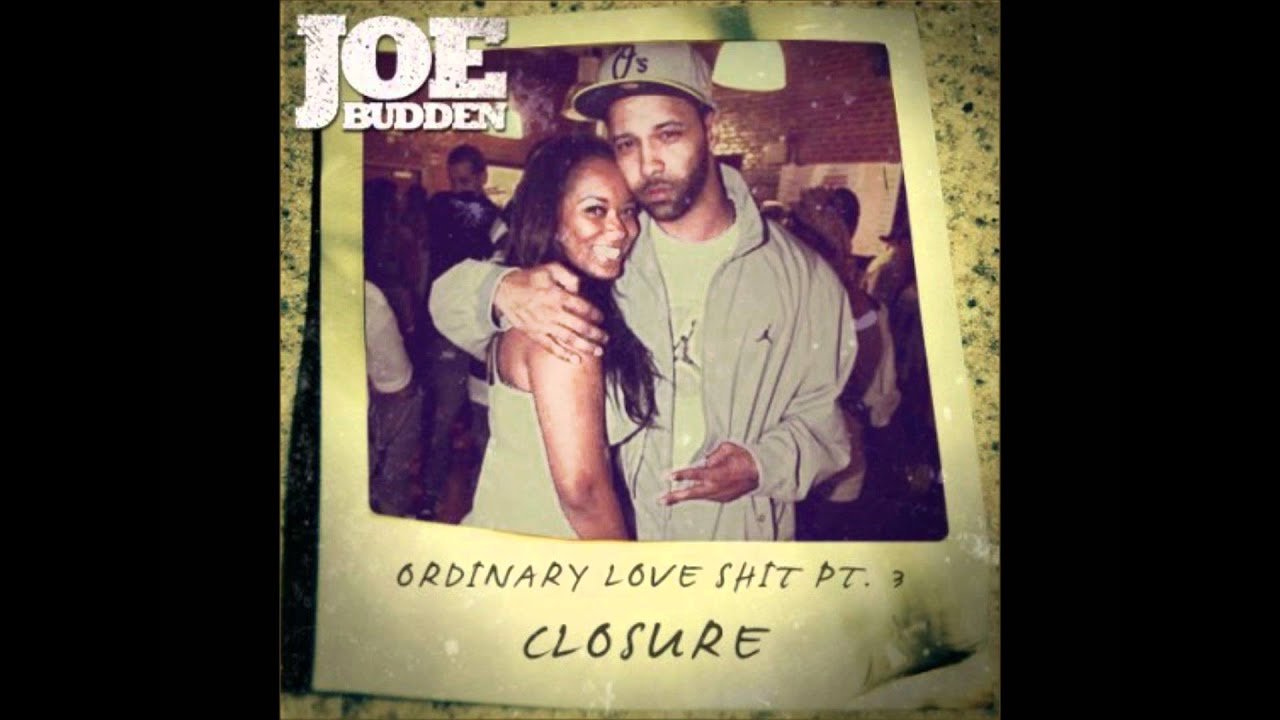 Ordinary Love Shit Pt 1 Joe Budden Testo Della Canzone