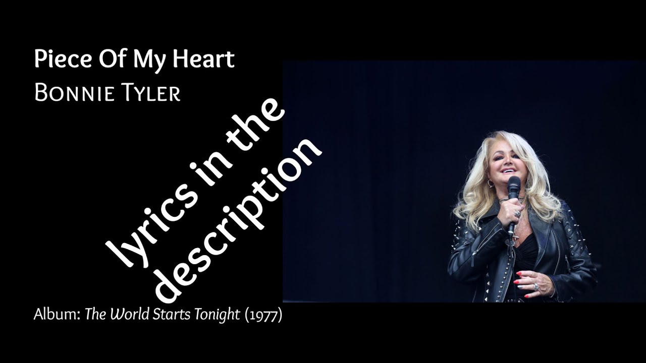 Piece Of My Heart - Bonnie Tyler Testo della canzone