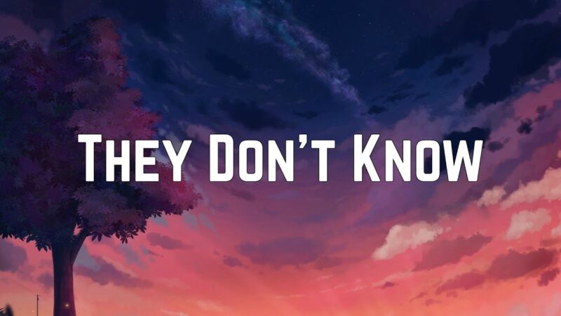 They Don't Know - Ariana Grande Testo della canzone