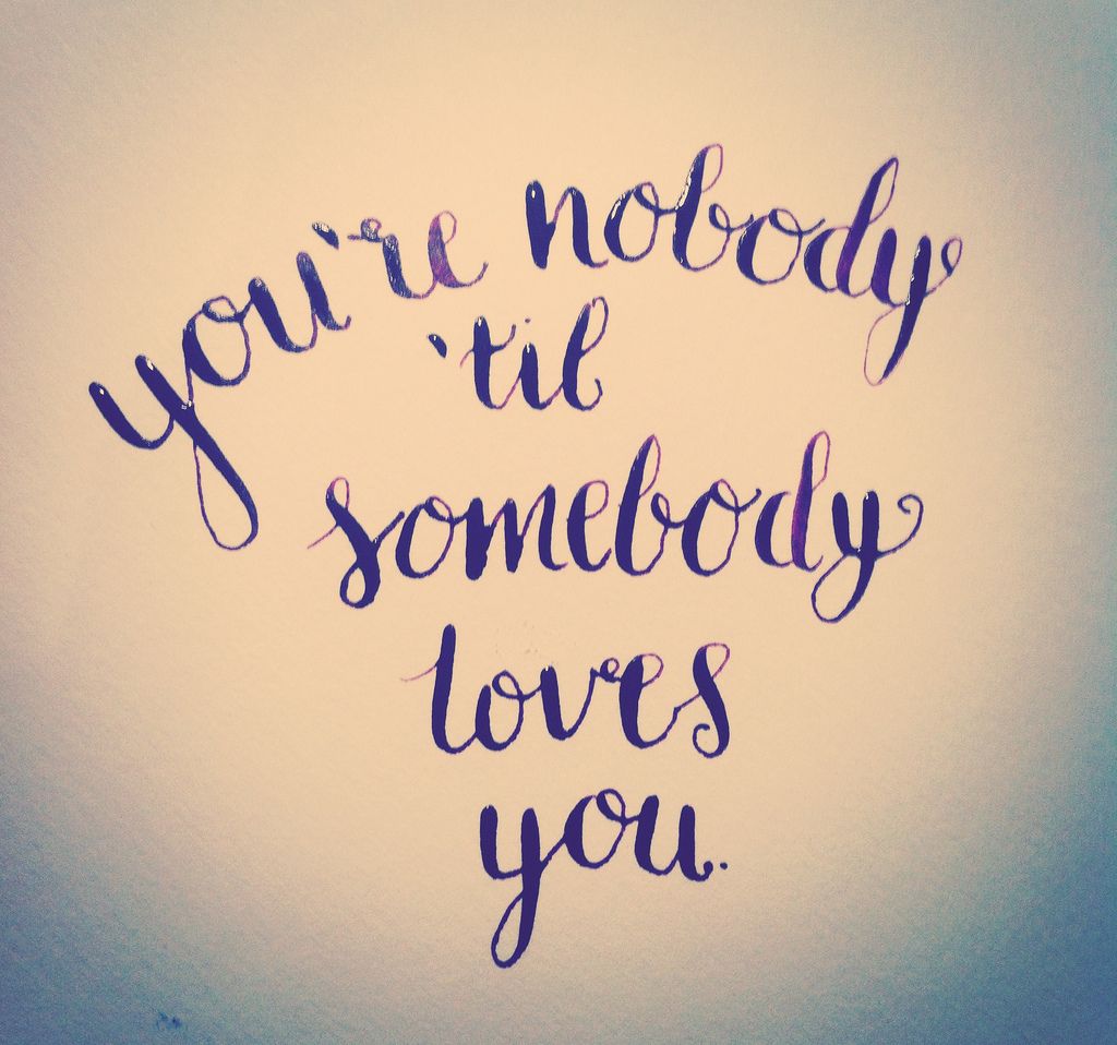 You're Nobody 'Til Somebody Loves You - Dean Martin Testo della canzone