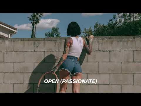 Open Passionate Kehlani Testo Con Traduzione In Italiano